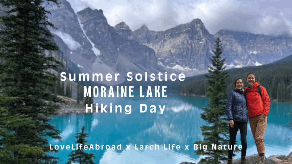 Summer Solstice Guided Hike to Moraine Lake